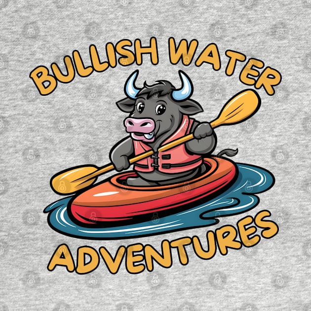 Bullish kayaking by Japanese Fever